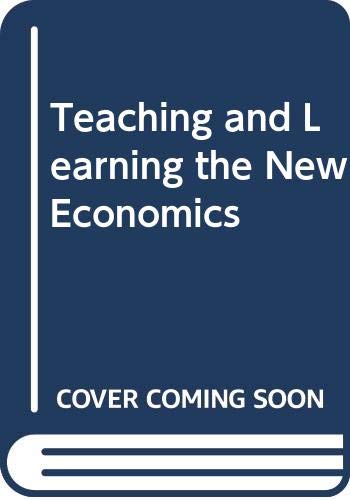 Teaching and Learning the New Economics (9780435331009) by Unknown Author