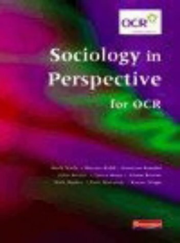 Sociology in Perspective for OCR: Student Book (9780435331627) by Mark Kirby; Warren Kidd