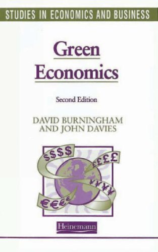 Green Economics (Studies in Economics and Business) (9780435332105) by Burningham, David; Davies, John