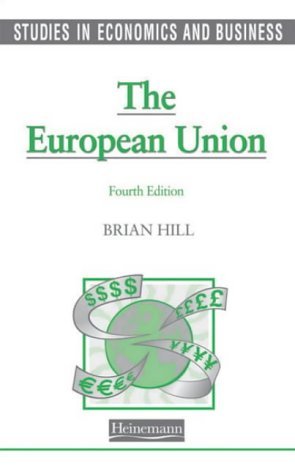 Studies in Economics and Business: The European Union (9780435332143) by Brian Hill
