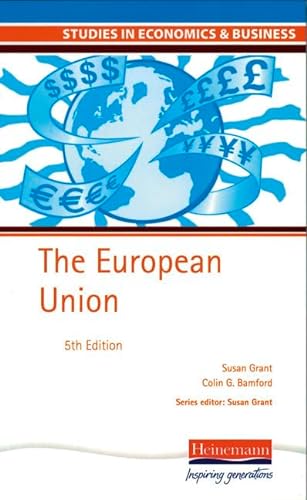 Imagen de archivo de The European Union 5th Edition (Studies in Economics & Business) a la venta por MusicMagpie