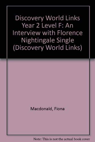 Discovery World Links Year 2 Level E: Florence Nightingale Single (Discovery World Links) (9780435339685) by Fiona MacDonald