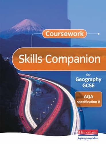 Stock image for AQA B GCSE Geography Coursework Companion (GCSE Geography (for AQA B)) for sale by Stephen White Books