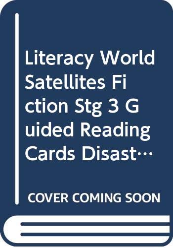 Literacy World Satellites Fiction Stg 3 Guided Reading Cards Disaster Frwrk (9780435340476) by [???]