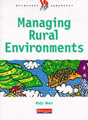 Stock image for Heinemann 16-19 Geography: Managing Rural Environments (Environment Options) for sale by WorldofBooks