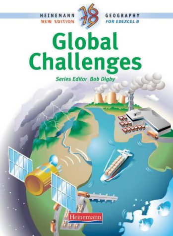 9780435352493: Global challenges. Student's book. Per le Scuole superiori (Heinemann 16-19 Geography)