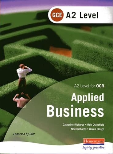 A2 GCE in Applied Business for OCR (9780435352912) by Dransfield, Mr Rob; Needham, Mr David; Richards, Catherine; Richards, Mr Neil