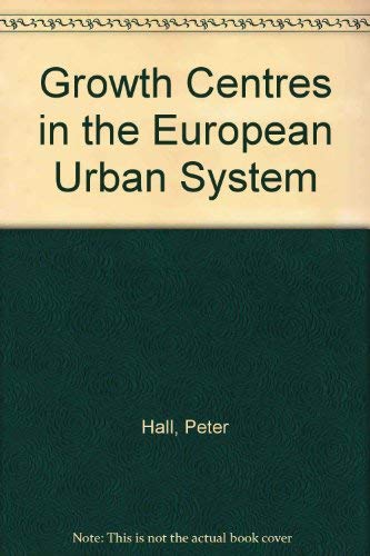Beispielbild fr Growth Centres in the European Urban System zum Verkauf von Bookcase