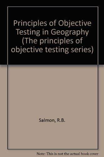 Stock image for The Principles of Objective Testing in Geography for sale by Book Dispensary