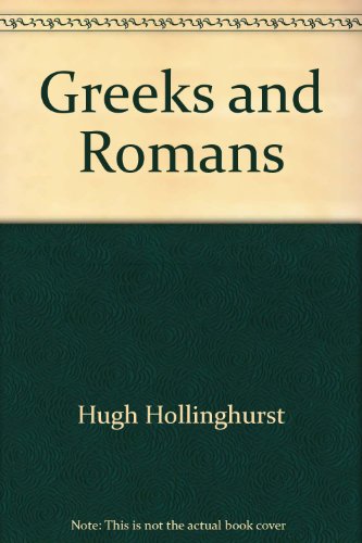 Stock image for Greeks and Romans for sale by The Book Garden