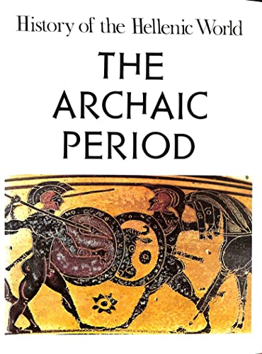 History Of The Hellenic World : The Archaic Period