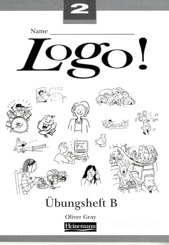 Logo! 1: Workbook - Ubungsheft B (9780435366483) by Oliver Gray