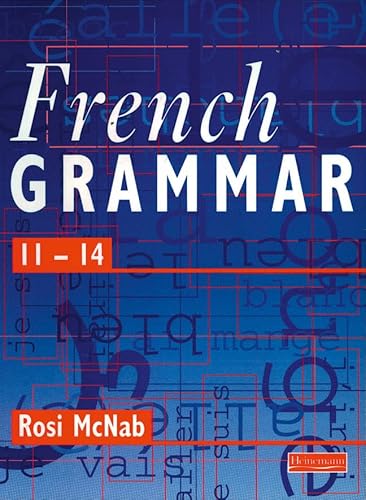 Imagen de archivo de French Grammar 11-14 Pupil Book a la venta por Better World Books