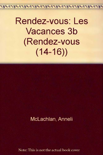 Imagen de archivo de Rendez-vous Student module 3b Les vacances (Pack of 6): Les Vacances 3b (Rendez-vous (14-16)) a la venta por AwesomeBooks