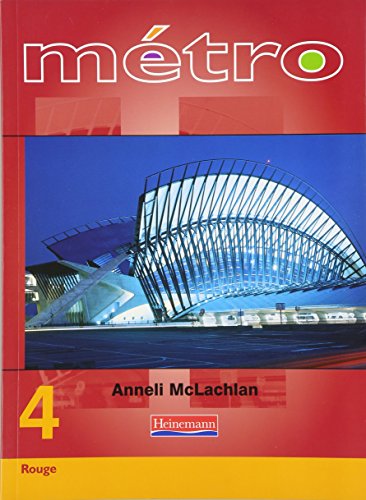Metro 4 Rouge: Higher - Student Book (Metro) (9780435380274) by McLachlan, Anneli