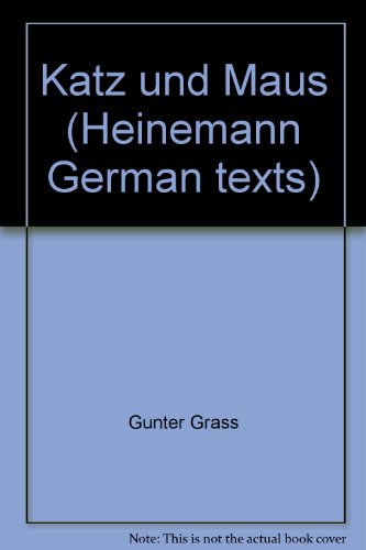 Imagen de archivo de Katz und Maus; (Heinemann German texts) (German Edition) a la venta por ThriftBooks-Atlanta