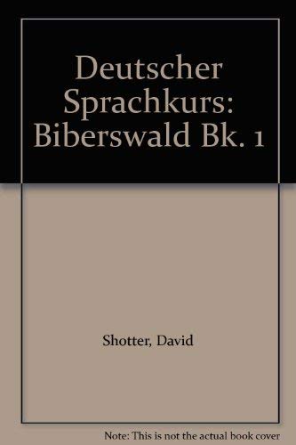 Biberswald. Pupils' Book (Deutscher Sprachkurs) (9780435388355) by Shotter, David; Morton, Gabrielle