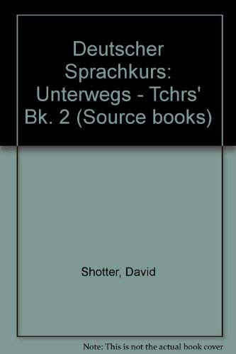 9780435388409: Unterwegs - Tchrs' (Bk. 2) (Source books)