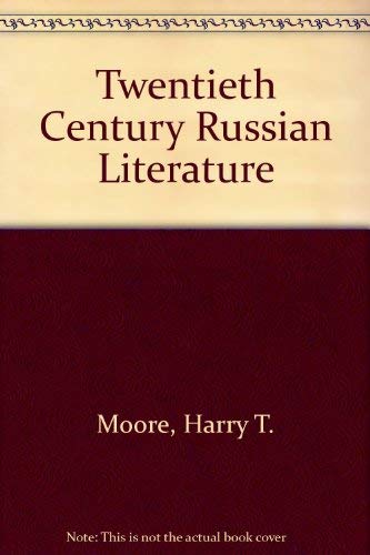 Twentieth Century Russian Literature (9780435394011) by Moore Harry T And Parry Albert