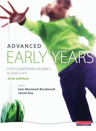 Beispielbild fr Advanced Early Years: For Foundation Degrees and Levels 4/5, 2nd edition zum Verkauf von AwesomeBooks