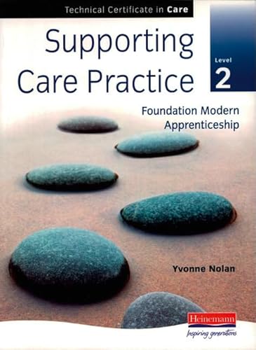 Beispielbild fr Supporting Care Practice Level 2 (for Techncial Certificates) zum Verkauf von WorldofBooks