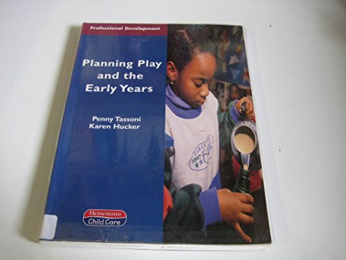 9780435401542: Planning Play and the Early Years (Professional Development)