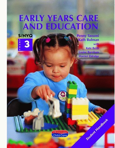 Beispielbild fr S/NVQ Level 3 in Early Years Care and Education Student Book: Student Handbook S/NVQ Level 3 (S/NVQ Early Years Care and Education) zum Verkauf von AwesomeBooks