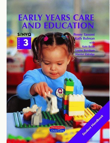 Stock image for S/NVQ Level 3 in Early Years Care and Education Student Book: Student Handbook S/NVQ Level 3 (S/NVQ Early Years Care and Education) for sale by AwesomeBooks