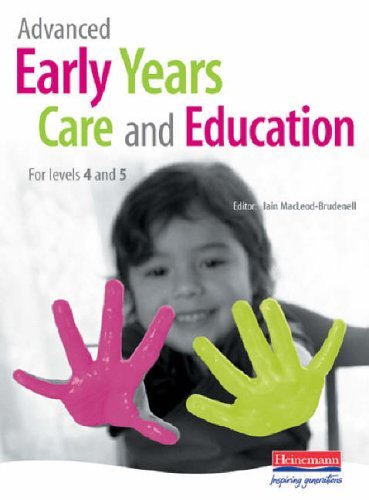Imagen de archivo de Advanced Early Years Care and Education (for NVQ 4 and Foundation Degrees): For Levels 4 and 5 a la venta por AwesomeBooks