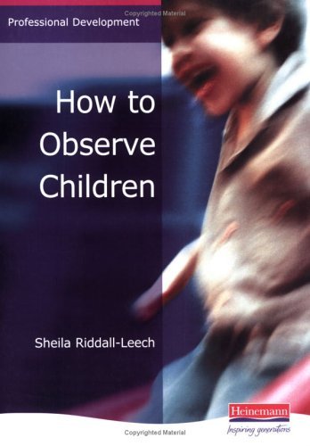 Imagen de archivo de How to Observe Children (Professional Development) a la venta por WorldofBooks