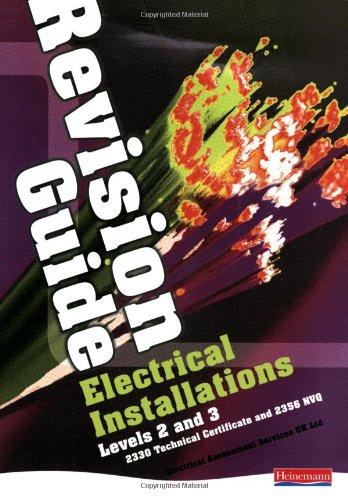 Beispielbild fr Electrical Installations Revision Guide (NVQ Electrical Installation) zum Verkauf von WorldofBooks