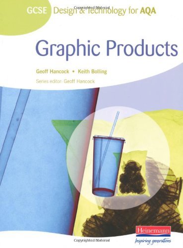 Imagen de archivo de GCSE Design and Technology for AQA: Graphic Products Student Book a la venta por WorldofBooks