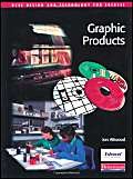 Stock image for Graphic Products (GCSE Design and Technology for Edexcel) (GCSE Design and Technology for Edexcel: Graphic Products) for sale by WorldofBooks