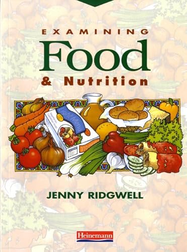 Imagen de archivo de Examining Food and Nutrition a la venta por WorldofBooks