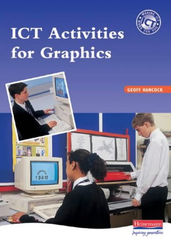 ICT Activities for Graphics Single User Pack: Single User Price (9780435422141) by Turner, Steve; Travis, Charlie