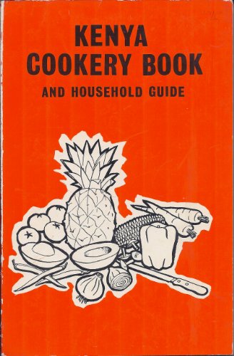 9780435424503: The Kenya cookery book and household guide