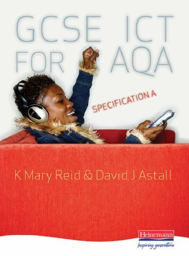 Gcse Ict for Aqa (9780435446031) by Mary Reid; David J. Astall
