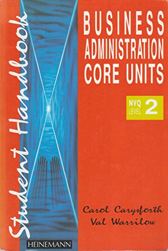 Imagen de archivo de Business Administration: Core Units NVQ Level 2 (NVQ level 2 student handbooks) a la venta por medimops