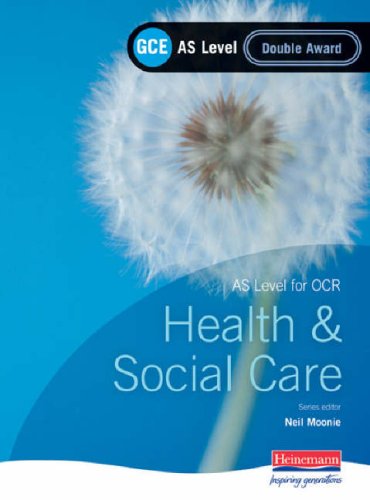 9780435453589: GCE AS Level Health and Social Care Double Award Book (For OCR)