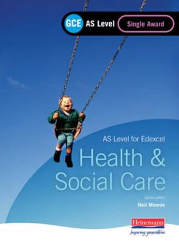 Stock image for GCE AS Level Health and Social Care Single Award Book (For Edexcel) for sale by WorldofBooks