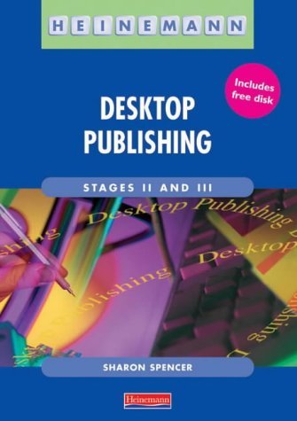 Imagen de archivo de Desktop Publishing at Stages II and III (Heinemann Text Processing) a la venta por AwesomeBooks