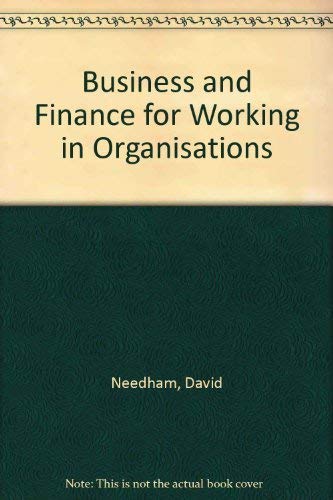 Imagen de archivo de Business and Finance for Working in Organisations a la venta por AwesomeBooks