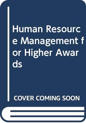 Stock image for Human Resource Management for Higher Awards for sale by Goldstone Books