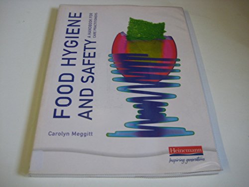 Stock image for Food Hygiene and Safety - a Handbook for Care Practitioners for sale by WorldofBooks