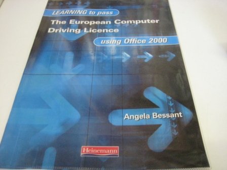 Stock image for Learning to Pass European Computer Driving Licence Using Office 2000 2nd ed (Learn to Pass) for sale by AwesomeBooks