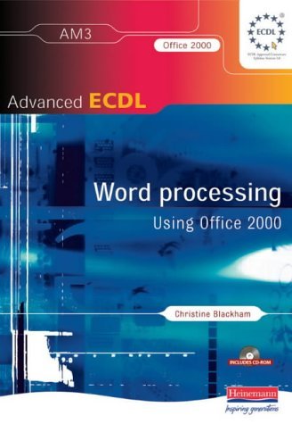 Advanced Ecdl Word Processing for Office 2000 (9780435455828) by Ms Christine Blackham
