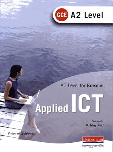 Imagen de archivo de A2 GCE Applied ICT for Edexcel a la venta por WorldofBooks