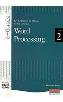 Stock image for e-Quals Level 2 Office XP Word Processing (City & Guilds e-Quals Level 2) for sale by AwesomeBooks