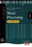 Stock image for e-Quals Level 1 Office XP Word Processing (City & Guilds e-Quals Level 1) for sale by AwesomeBooks