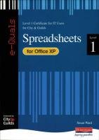 Stock image for e-Quals Level 1 Office XP Spreadsheets (City & Guilds e-Quals Level 1) for sale by WorldofBooks